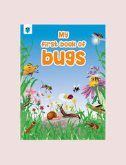 MY FIRST BOOK OF BUGS