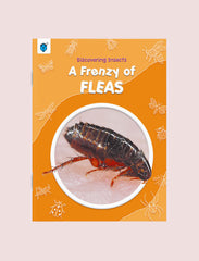 DISCOVERING INSECTS-A FRENZY OF FLEAS
